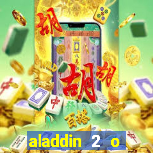 aladdin 2 o retorno de jafar filme completo dublado